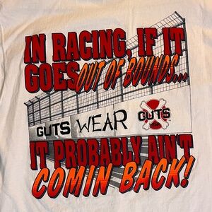 Vintage Y2K Guts Wear Racing Tshirt XL Funny Saying on Back White Fence